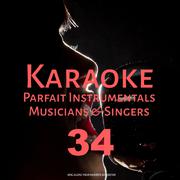 Karaoke Parfait Instrumentals Musicians & Singers, Vol. 34专辑