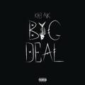 Big Deal (Explicit)