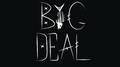 Big Deal (Explicit)专辑