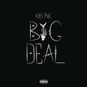 Big Deal (Explicit)专辑