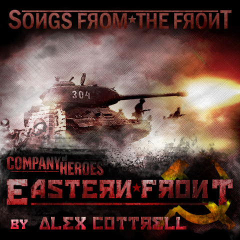 Company of Heroes: Eastern Front - Songs From the Front