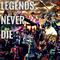 Legends Never Die (Vocal Remix)专辑