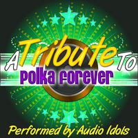 Polka Forever - Who Stole The Kishka (karaoke Version)