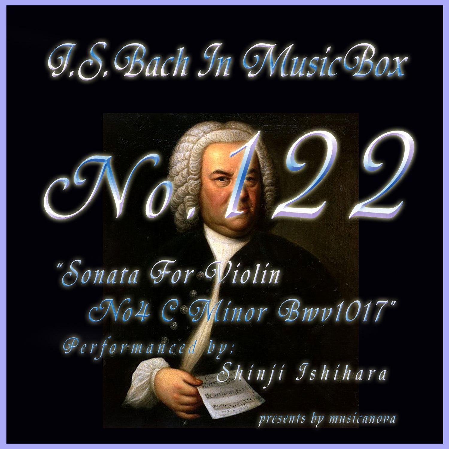Bach In Musical Box 122 / Sonata For Violin No4 C Minor Bwv1017
