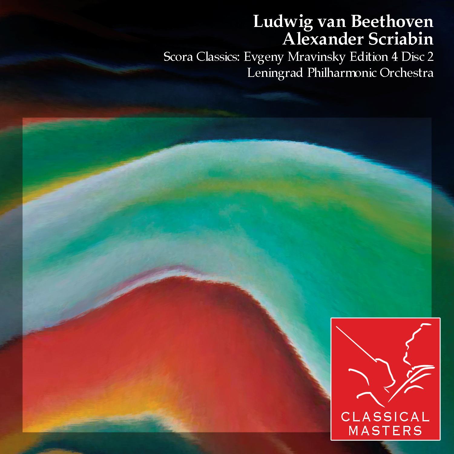 Beethoven: Symphony No. 3 / Scriabin: Le poème de l'extase