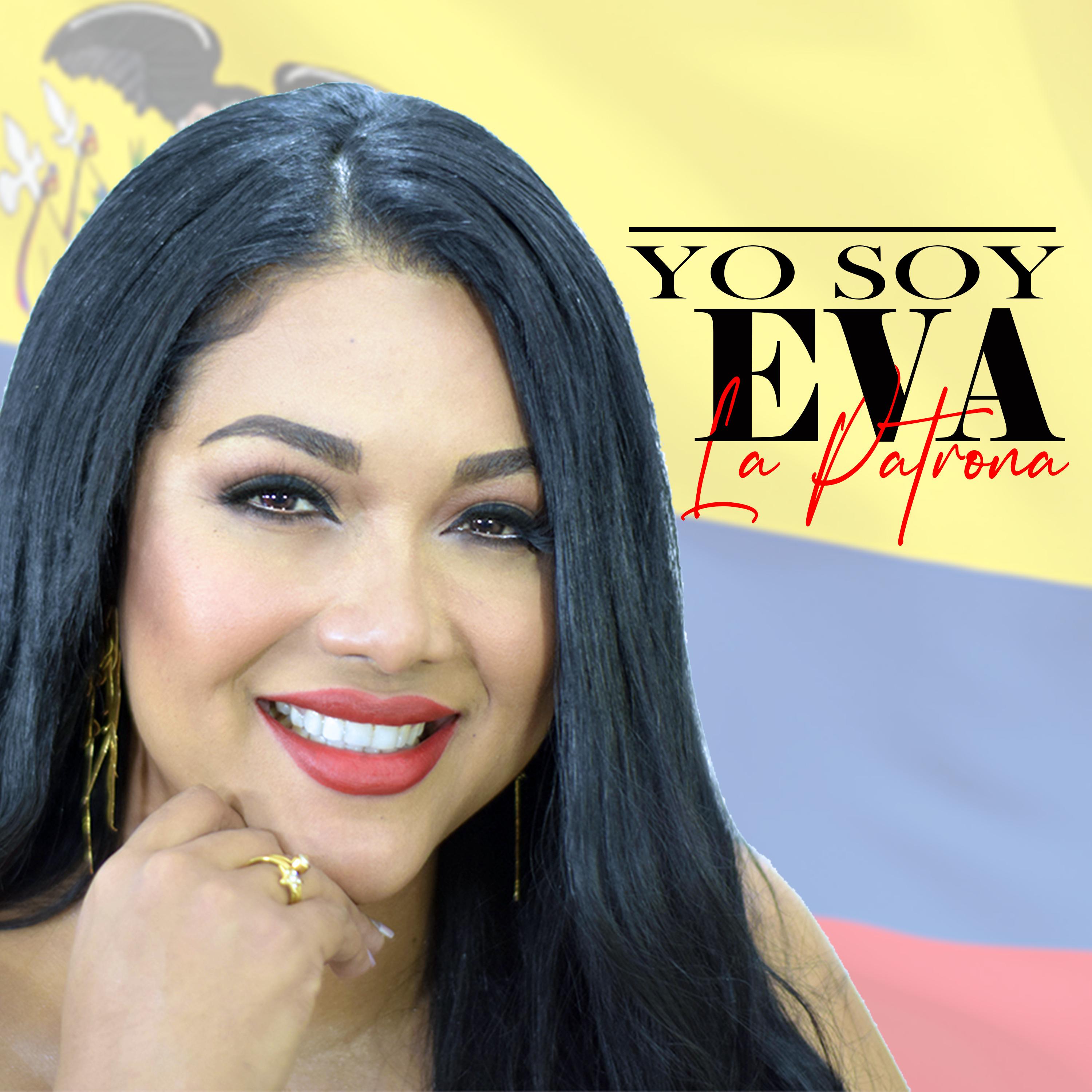 Eva La Patrona - La Última Vez