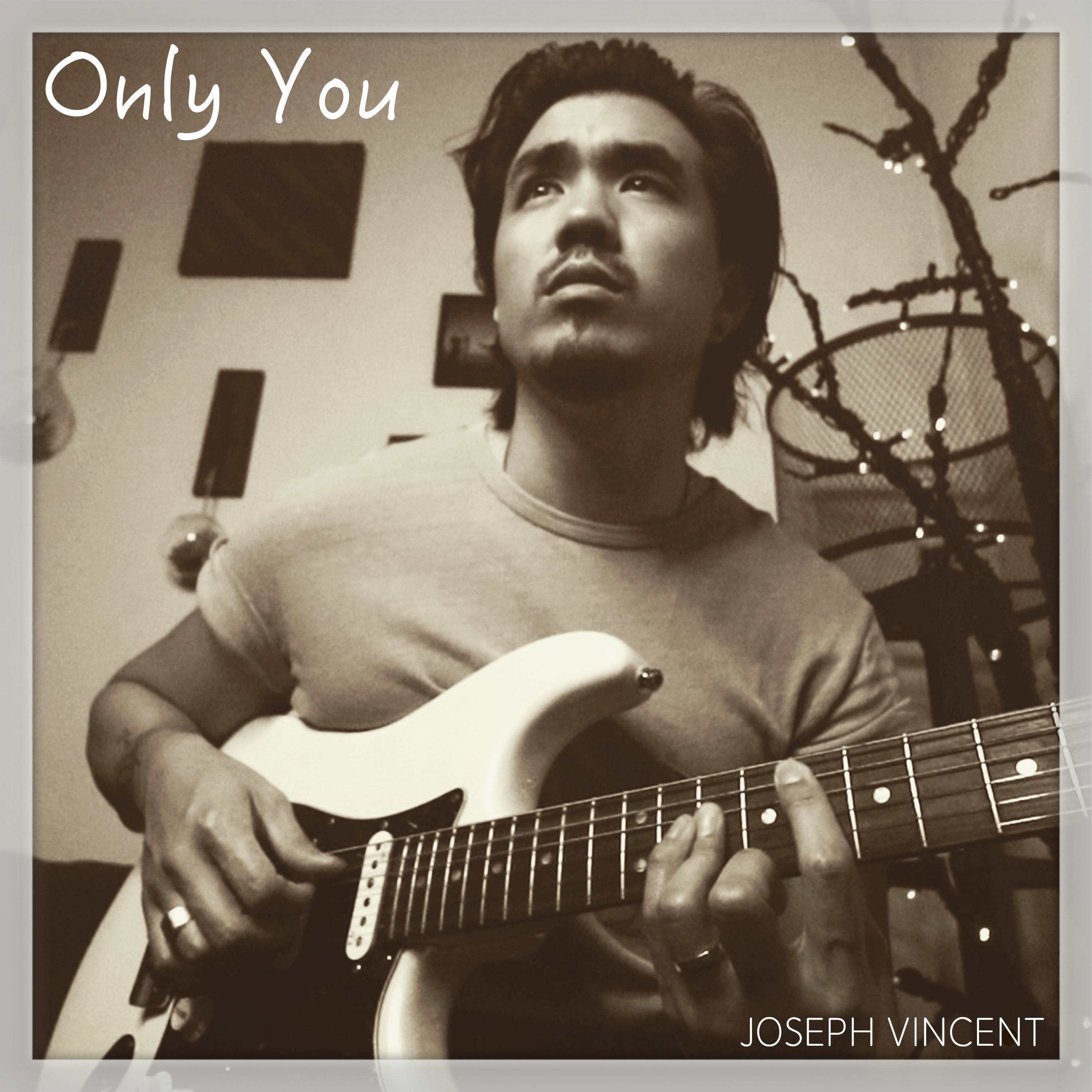 Joseph Vincent - Only You