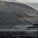 Ireland: Piano Concerto & Cello Sonata - Casella: Triple Concerto, Op. 56专辑