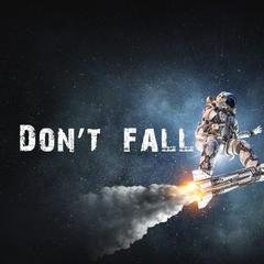 Don't fall