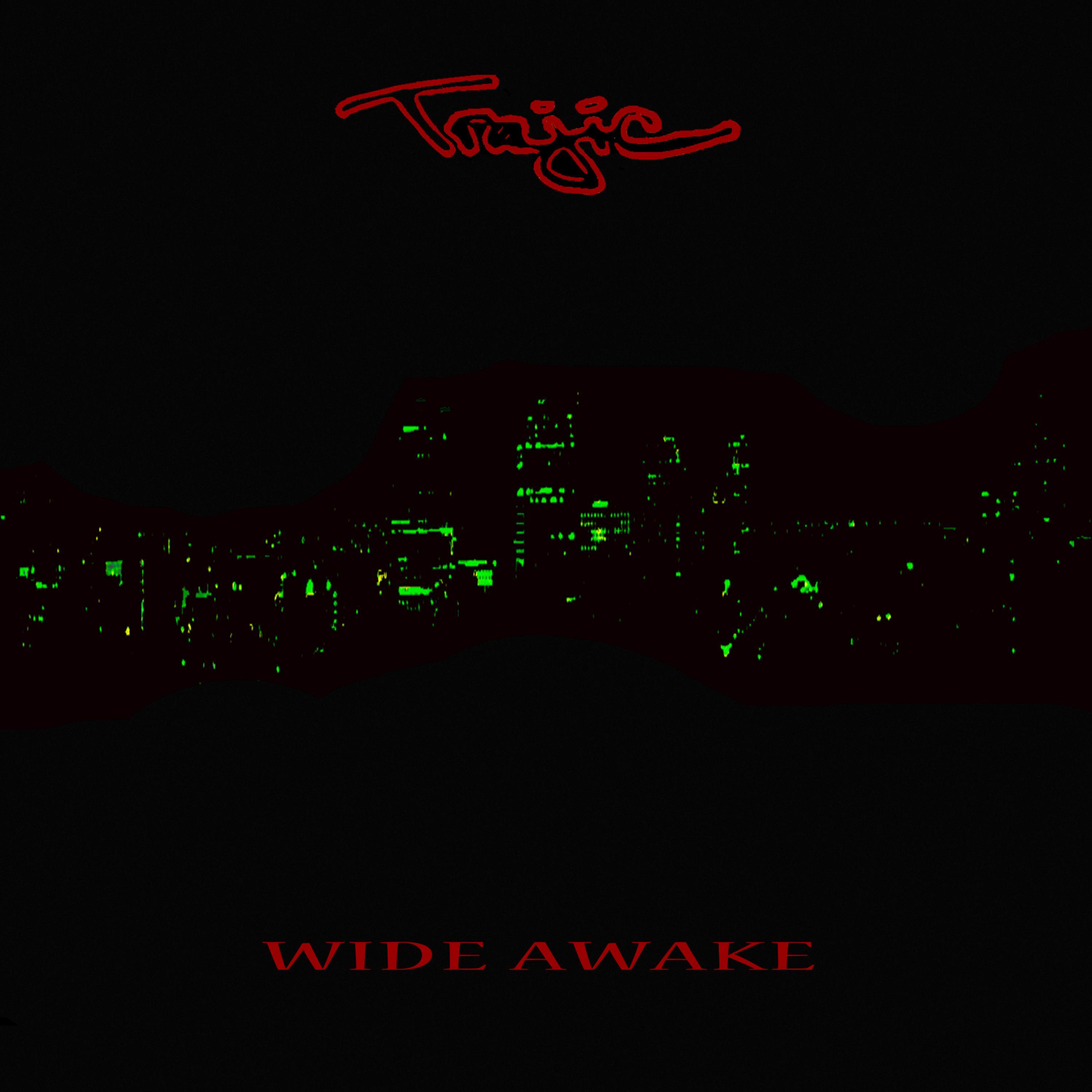 Wide Awake