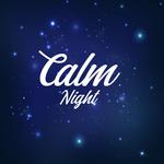 Calm Night – Music for Deep Sleep专辑