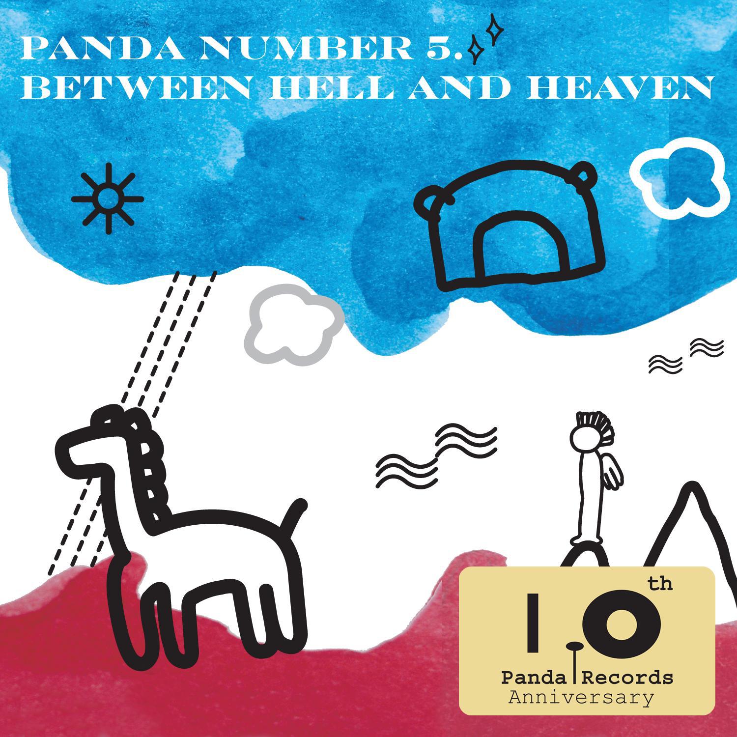 Panda Number 5: Between Hell And Heaven专辑