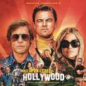 Quentin Tarantino's Once Upon a Time in Hollywood Original Motion Picture Soundtrack专辑