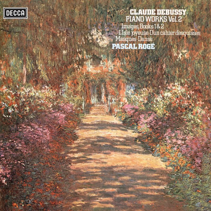 Debussy: Images I & II; L'isle joyeuse; D’un cahier d’esquisses; Masques; Danse