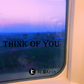 Think of you