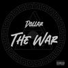 Dollar - The War