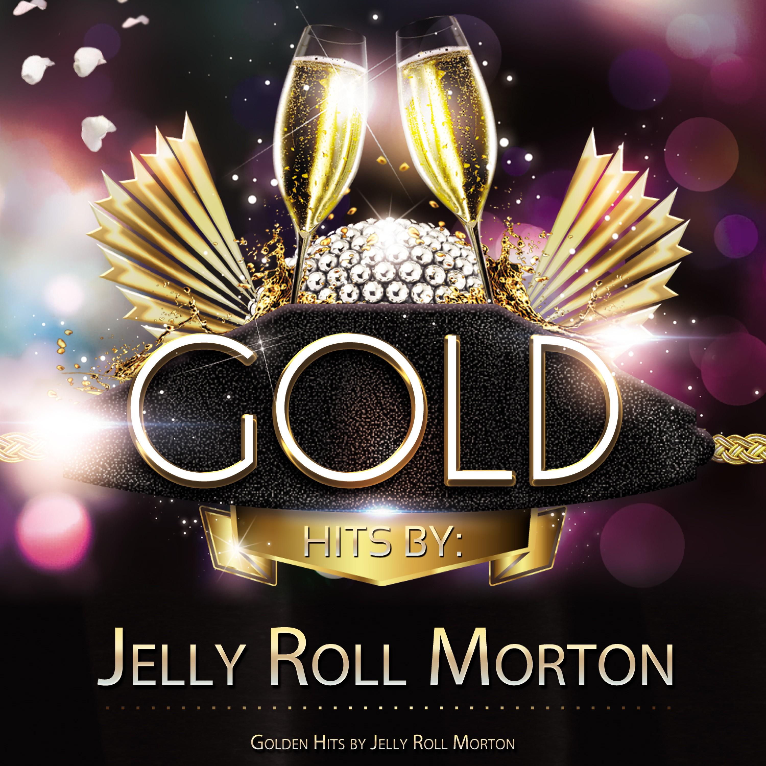 Golden Hits By Jelly Roll Morton