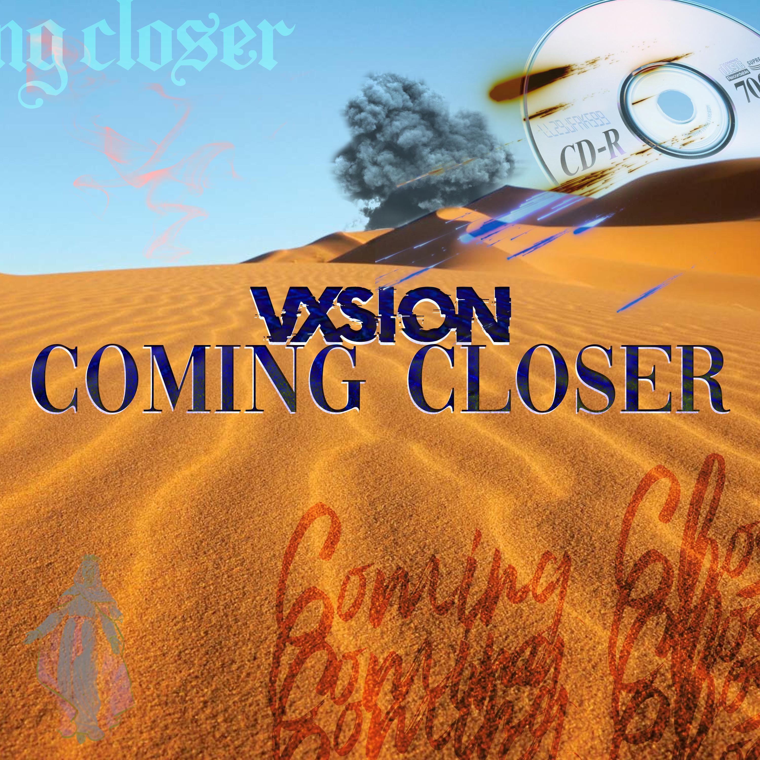 Vxsion - Coming Closer