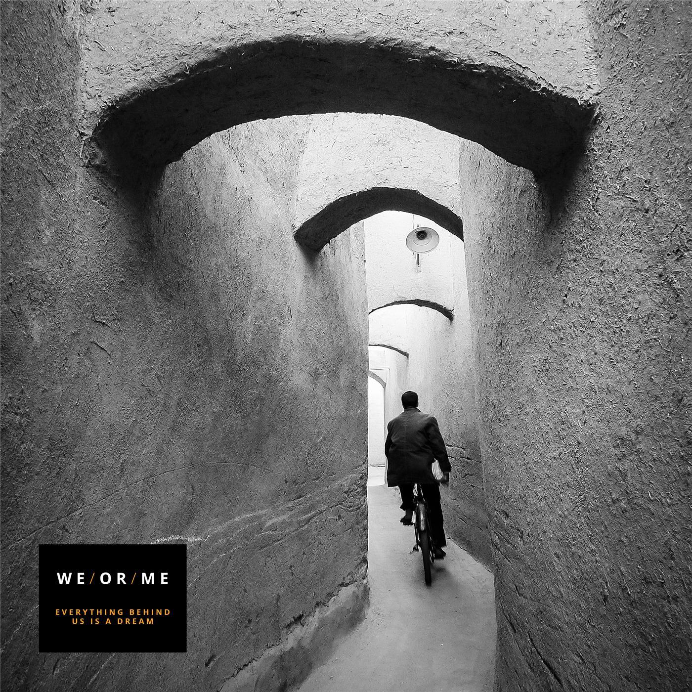 We/Or/Me - The Dusty Roads