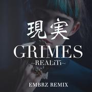 REALiTi (EMBRZ Remix)