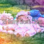 25 Rainy Storm Days专辑