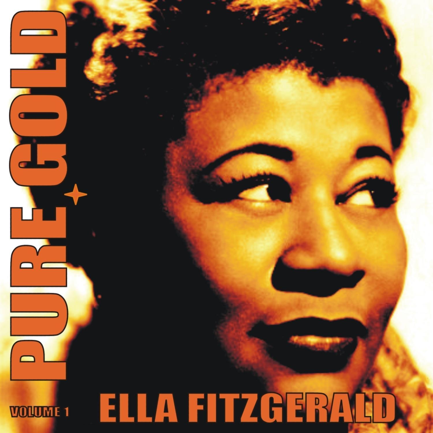 Pure Gold - Ella Fitzgerald, Vol. 1