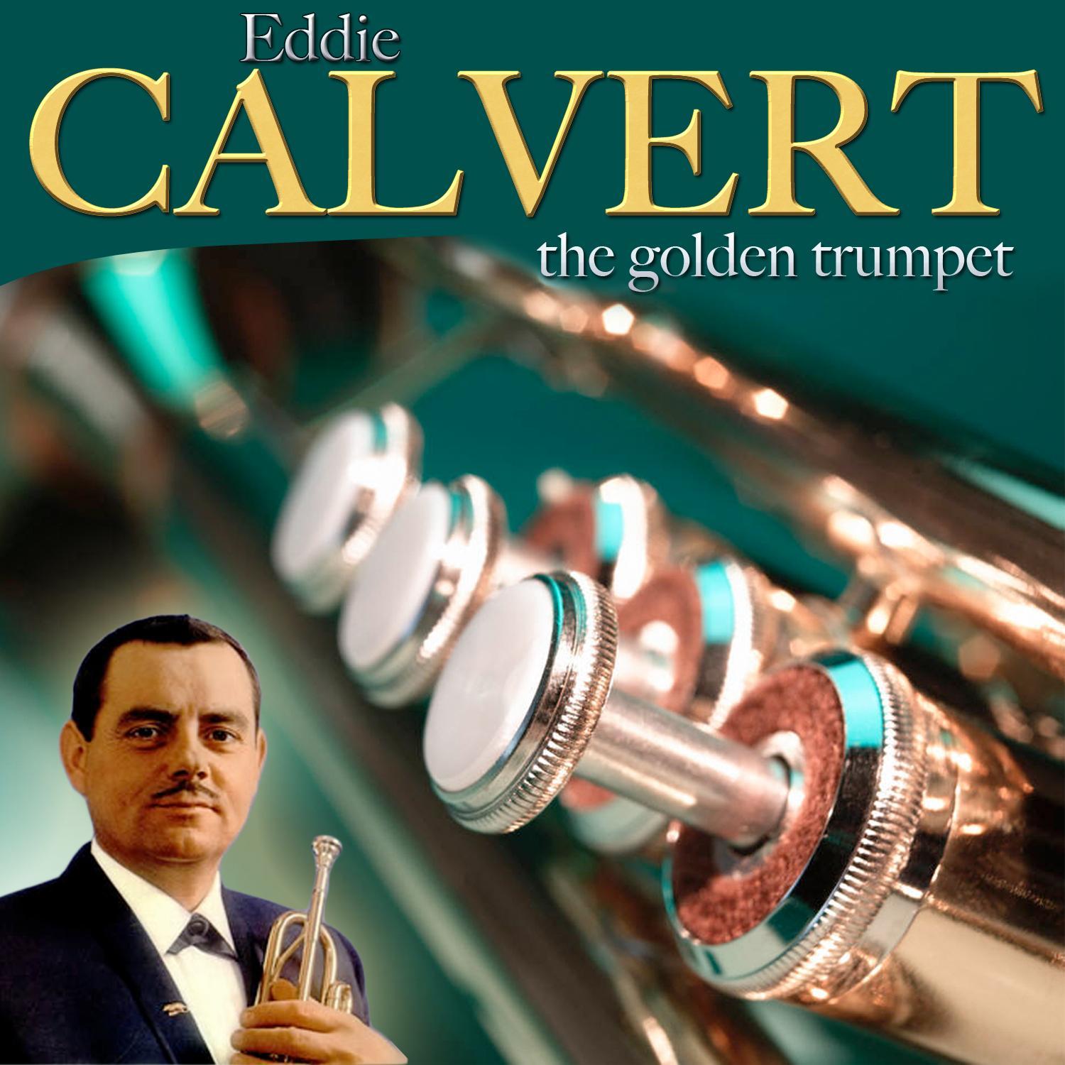 The Golden Trumpet. Eddie Calvert