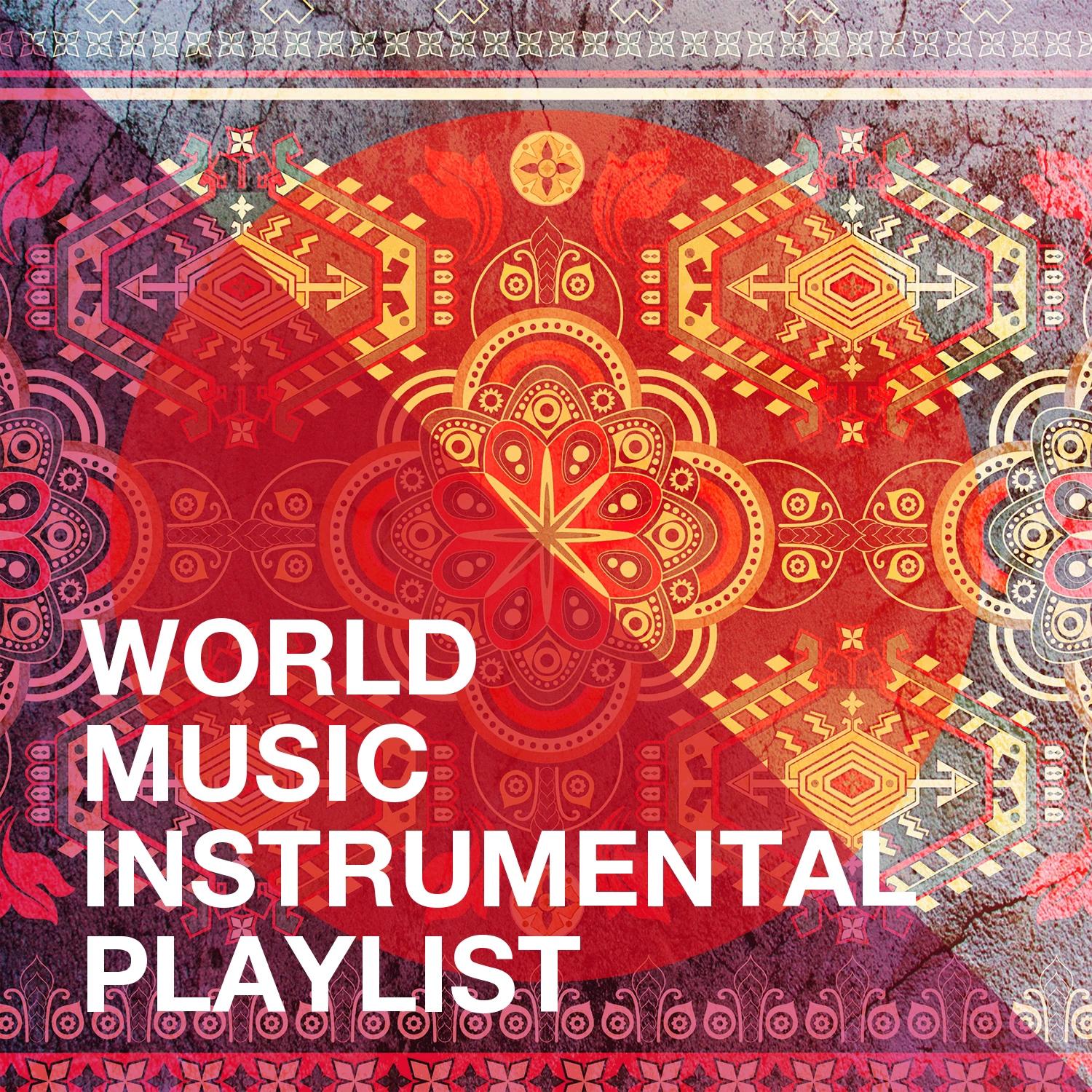 World Music Instrumental Playlist