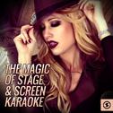 The Magic of Stage & Screen Karaoke专辑