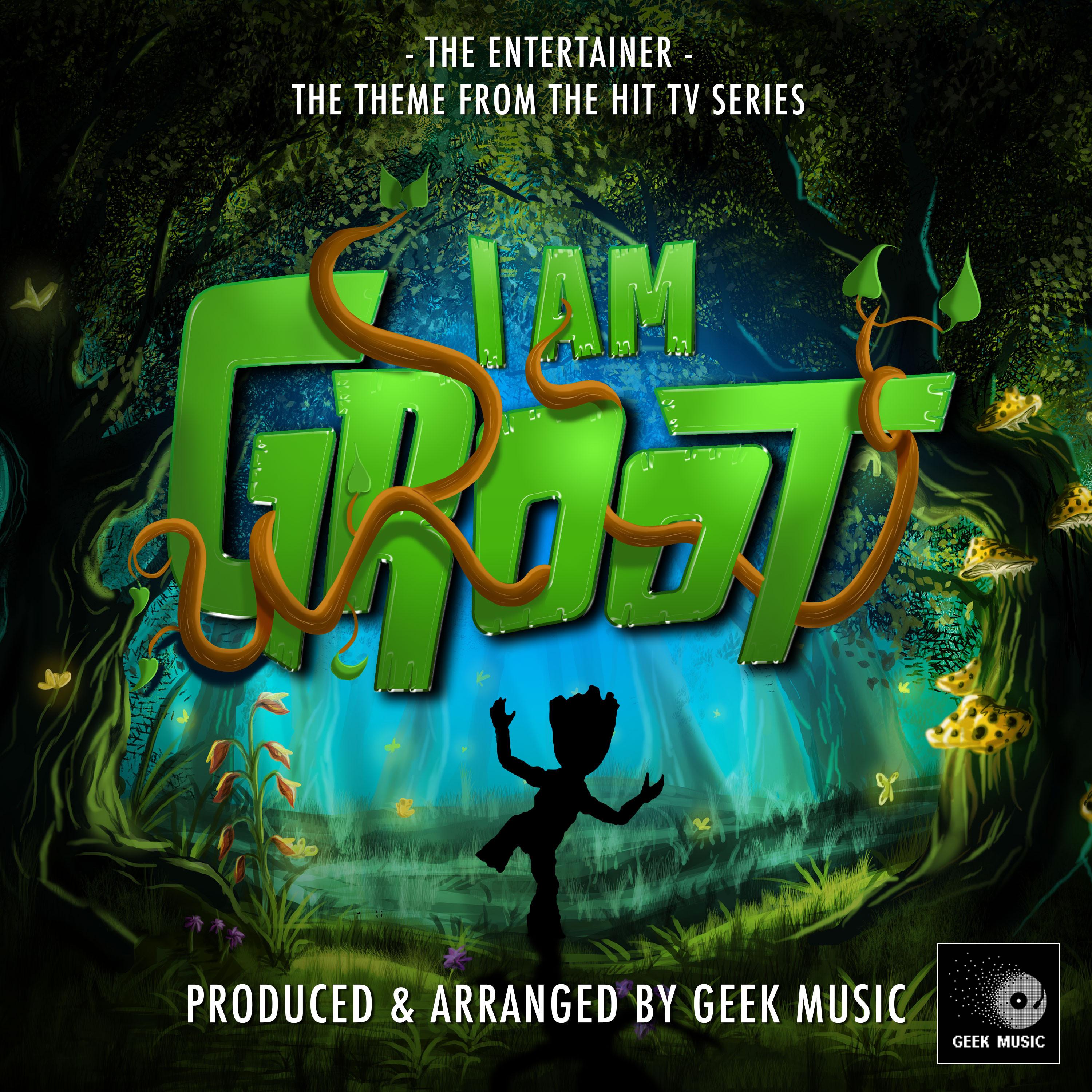 The Entertainer (From "I Am Groot Season 2 Trailer")