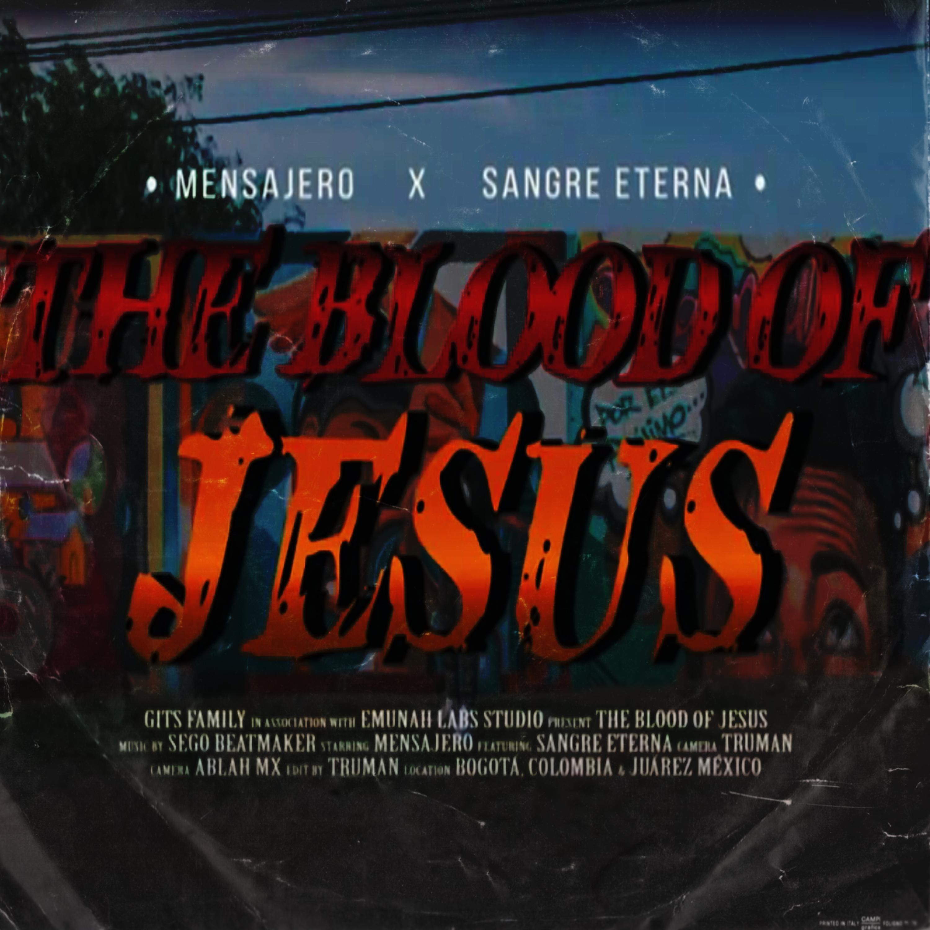 The blood of Jesus (feat. Sangre Eterna)