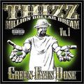 Green Eyes Dose VOL.1 (Thizz-Million Dollar Dream)