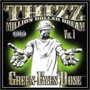 Green Eyes Dose VOL.1 (Thizz-Million Dollar Dream)专辑