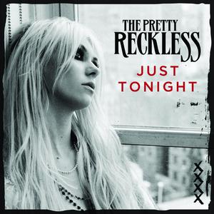 PRETTY RECKLESS - JUST TONIGHT （升3半音）