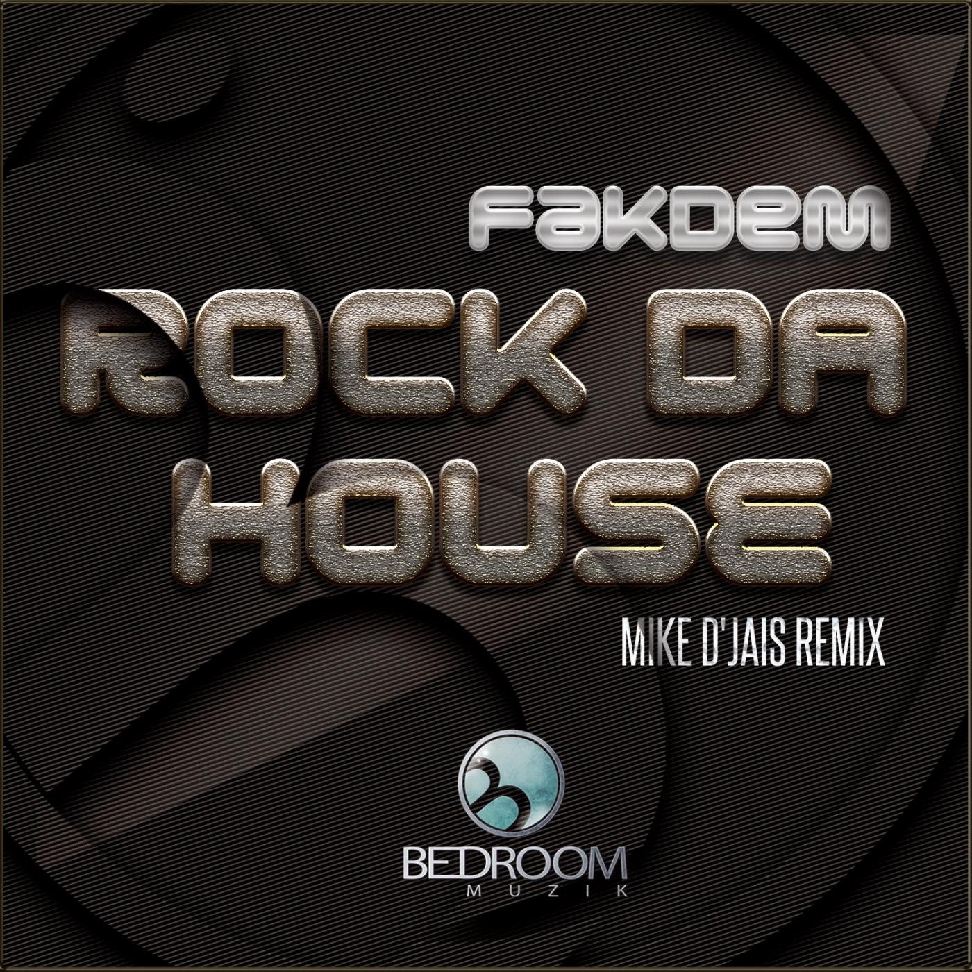 Rock Da House