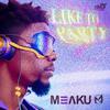 Meaku - Like To Party