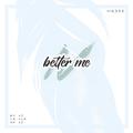 HB2爸爸-《better me》