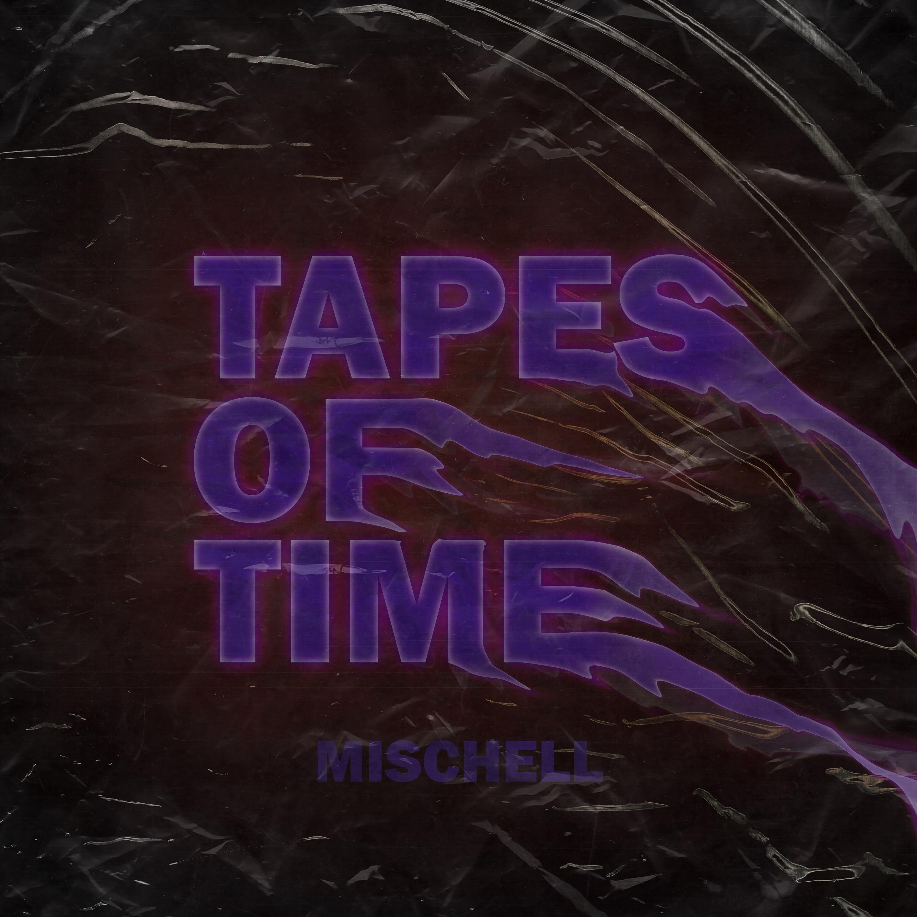 Tapes of time
