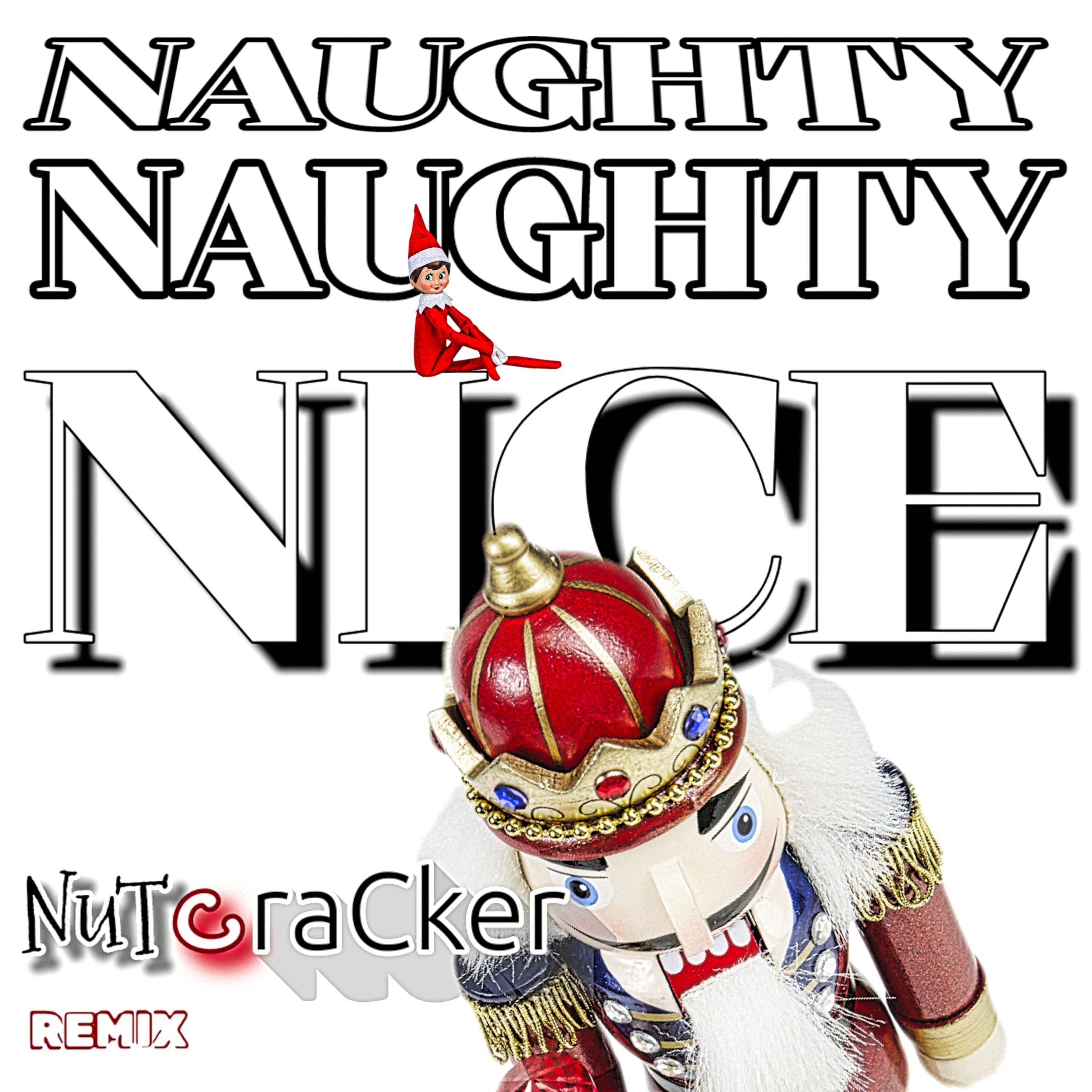 Naughty Naughty Nice (feat. Smurfay) [Nutcracker remix Sped-Up]