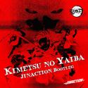 鬼灭之刃 Kimetsu no Yaiba (JINACTION Remix)