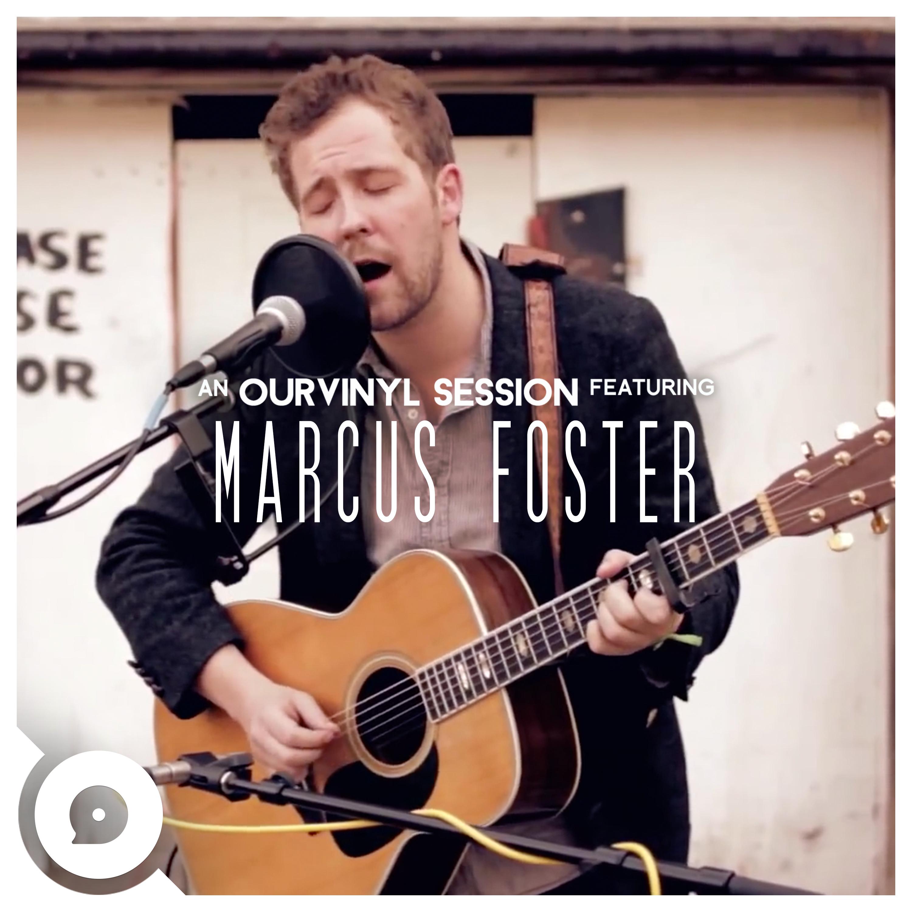Marcus Foster (Ourvinyl Sessions)