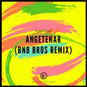 Angetenar (Bnb Bros Remix)专辑