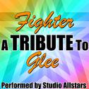 Fighter (A Tribute to Glee) - Single专辑
