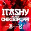 Itashy Sharinga - Chikiripoppi