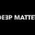 Deep Matter