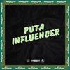 DJ GUI PABLO - PUTA INFLUENCER