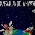 Transatlantic Airwaves