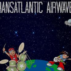 Transatlantic Airwaves