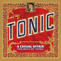 A Casual Affair: The Best of Tonic专辑