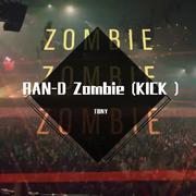 Zombie (KICK )